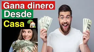 como ganar dinero desde casa| ganar dinero por internet 2022