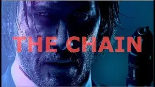 John Wick Tribute / Ultimate Trailer - The Chain