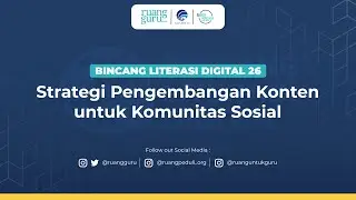 BLD 26: Strategi Pengembangan Konten untuk Komunitas Sosial