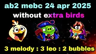 Angry birds 2 mighty eagle bootcamp Mebc 24 apr 2025 without extra birds no shuffle 