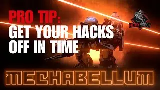Get Your Hacks Off In Time - Mechabellum
