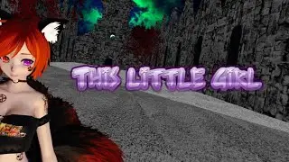 MMDxKandiPawz ~This Little Girl~