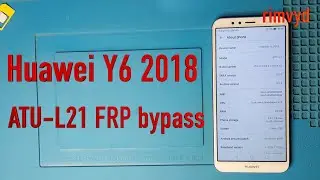 Huawei Y6 2018 ATU L21 FRP bypass Google account unlock