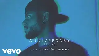 Bryson Tiller - Still Yours (Audio) ft. Big Sean