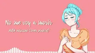 Hatsune Miku - No me voy a morir (Cover)