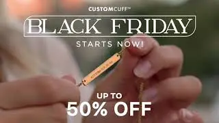 Custom Cuff Black Friday Sale Items