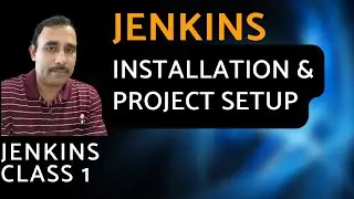Jenkins installation and Project Setup