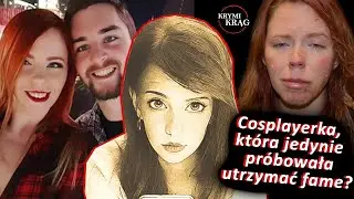Cosplayerka, która jedynie próbowała utrzymać fame? Melissa Turner | KrymiKrąg