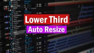 Auto Resize Lower Third Tutorial | After Effect In Hindi - Urdu
