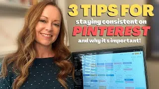 3 Tips for Staying Consistent on Pinterest