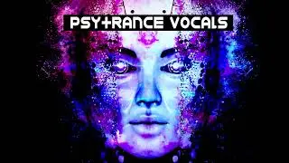 Psychedelic Trance Vocals - Sample Pack  Ayahuasca Mushrooms Marijuana Psyt_HD