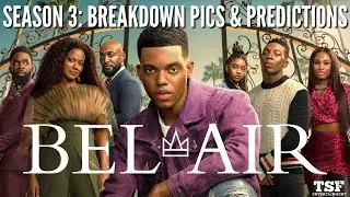 Bel Air Season 3: Breakdown Pics & Predictions