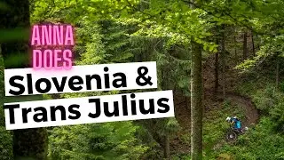 Anna Does Slovenia & the Trans Julius Enduro Stage Race