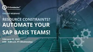 IT-Conductor Webinar - Automate Your SAP Basis Teams