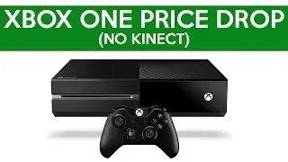 XBOX ONE PRICE DROP! (NO KINECT, XBL GOLD CHANGES)