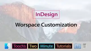 InDesign - Workspace Customization
