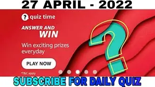 Amazon Quiz Answers Today l Win 40000 Amazon Pay Balance l 27 April 2022