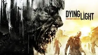 Классная игра №1[Dying Light]