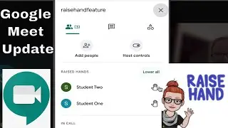 Google Meet Update Raise Hand Feature