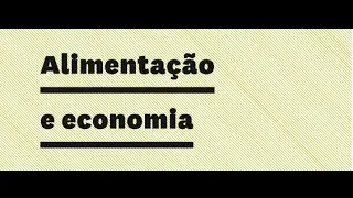 Alimentação e economia