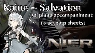 Kainé ~ Salvation (+ offvocal/instrumental) - NieR: Gestalt/Replicant (accompaniment sheets + piano)