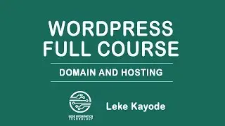 Wordpress Full Course #1:  Setup for Domain and Hosting
