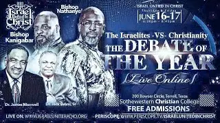 The Israelites: The Israelites Vs Christianity - Day 2- The Debate of The Year unofficial