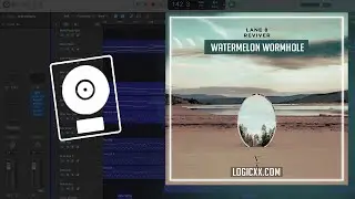 Lane 8 - Watermelon Wormhole (Logic Pro Remake)