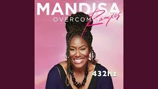 Overcomer (432hz) Mandisa