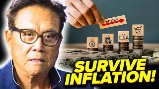 Robert Kiyosaki's SECRET Strategies to Survive Inflation!