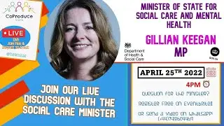 #CareUncut Livestream with Minister for Care Gillian Keegan MP