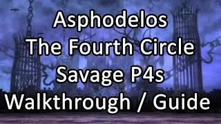 Pandaemonium | Asphodelos: The Fourth Circle Savage | Walkthrough Guide (P4s) - FFXIV Endwalker