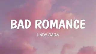 Lady Gaga - Bad Romance (Lyrics)