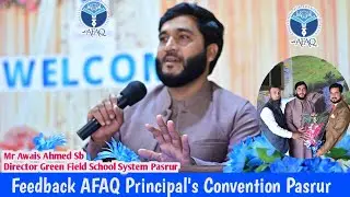 Feedback Regarding Principal Convention By Awais Ahmed Sb Director Green Field School System Pasrur