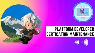 Platform Developer I Certification Maintenance (Winter '24) #PlatformDeveloper #PD1 #Trailhead
