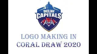 DelhiCapitals Logo Making in Coral Draw 2020 using Pen 🖊️ and  Shape Tool