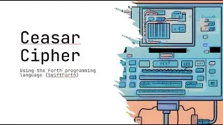 Caesar Cipher using the Forth Programming Language - (SwiftForth)