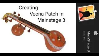 Creating Veena patch in  Mainstage 3|| Mainstage & Logic Pro X Tutorials ||