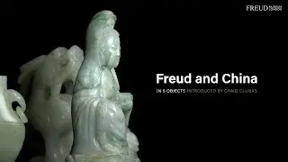'Freud & China' in 5 objects - introduced by Craig Clunas