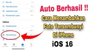 Cara Menambahkan Foto Tersembunyi Di iPhone iOS 16