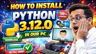 How to Install Python 3.12.0 on Windows | Step by step 2026 beginners friendly | Need OpenCV?