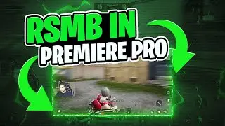 RSMB in PUBG MONTAGE | Premiere pro RSMB tutorial