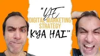 "Ye Digital Marketing Strategy Kya Hai"