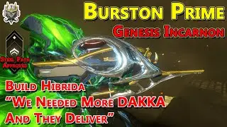 Warframe: Burston Prime Genesis Incarnon, como conseguirla y Build