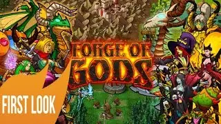 Forge of Gods Gameplay First Look - HD