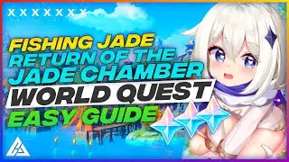 FISHING JADE & RETURN OF THE JADE CHAMBER GUIDE | GENSHIN IMPACT | CG GAMES