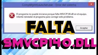 SOLUCIÓN FALTA ARCHIVO MSVCP140.dll WINDOWS 7, 8, 9, 10 PROBLEMA SOLUCIONADO MSVCR140.dll FIX