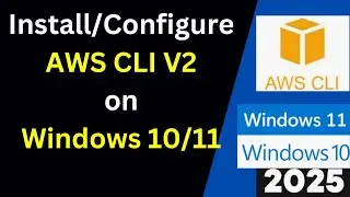 Install and Configure AWS CLI 2 on Windows 11/10 in 10 Minutes! | AWS CLI v2 complete setup windows