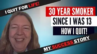 I Quit Smoking For Life! My Story! (My Personal Journey To Quitting Smoking Cigarettes)