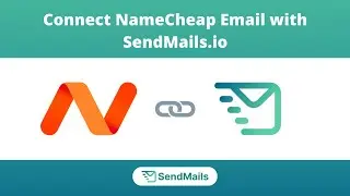 Connect NameCheap Email Account with SendMails.io | SMTP Setup Guide